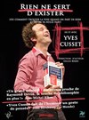 Yves Cusset dans Rien ne sert d'exister - 