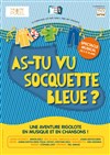 As-tu vu socquette bleue ? - 