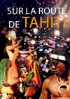 Sur la route de Tahiti - 