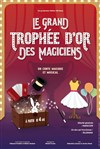 Le grand trophée d'or des magiciens - 