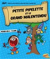 Petite Pipelette et le Grand Malentendu - 