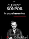 Clément Bonpoil dans Le prochain sera mieux - 