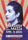 Mariana Mazza dans Ferme ta gueule - 