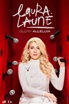 Laura Laune dans Glory alleluia - 