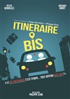 Itineraire bis - 