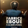 Fabrice Eboué dans Plus rien à perdre - 