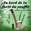 Stanislas Garnier dans Au bord de la forêt du souffle - 