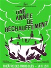 Une année de réchauffement | par la Compagnie Eux - 