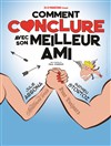 Comment conclure avec son meilleur ami - 