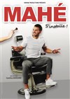 Mahé dans Mahé s'installe - 