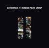 David Prez - Romain Pilon Group - 