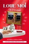 Loue moi ta femme - 