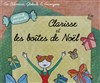 Clarisse et les boîtes de Noël - 