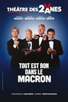 Tout est bon dans le Macron - 