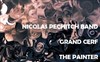 The Painter + Grand Cerf + Nicolas Pechitch Band - 