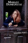 Margot Demeurisse dans Soliloque public - 