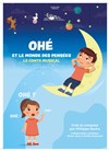 Ohé, le monde des pensées - 