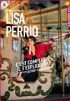 Lisa Perrio dans C'est compliqué je t'expliquerai - 