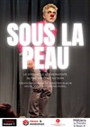 Sous la Peau - 