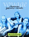 Voyage  chansons juives du monde - 