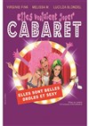 Elles voulaient jouer cabaret - 