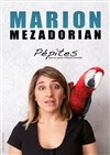 Marion Mezadorian dans Pépites - 