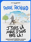 Pierre Richard dans J'suis là mais j'suis pas là ! - 