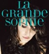 La grande Sophie - 