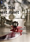 Le Roi est mort - 