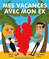 Mes vacances avec mon ex - 