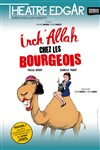 Inch'allah chez les bourgeois - 