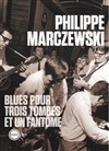 Blues pour trois tombes et un fantôme - 