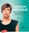 Manon Lepomme dans Non, je n'irai pas chez le psy - 