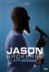 Jason Brokerss dans 21ème seconde - 