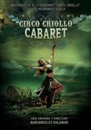 Circo Criollo : Cabaret - 