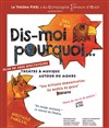 Dis-moi pourquoi... - 