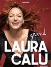 Laura Calu dans Laura Calu en grand ! - 