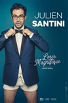 Julien Santini dans Loser magnifique - 