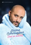 Jérôme Commandeur dans Tout en douceur - 