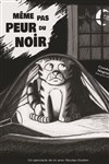 Même pas peur du noir - 