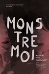 Monstre moi - 