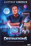 Antoine Leroux dans Destinations - 