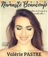 Valérie Pastre dans Namaste Beaucoup ! - 