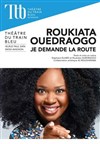 Roukiata Ouedraogo dans Je demande la route - 