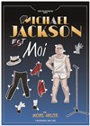 Michel Melcer dans Michael Jackson est moi - 