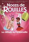 Noces de rouille, les débuts de l'embrouille - 