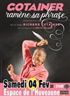 Richard Gotainer dans Gotainer ramène sa phrase - 