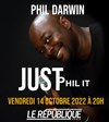 Phil Darwin dans Just Phil It - 