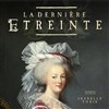 Marie-Antoinette, la dernière étreinte - 