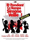 Et pendant ce temps, Simone Veille ! - 